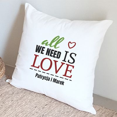 Poduszka dla pary All we need is love (personalizowana) 100% PL
