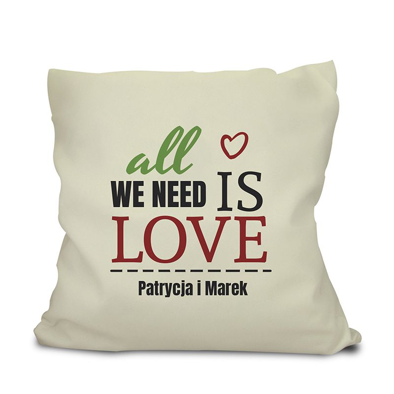 Poduszka dla pary All we need is love (personalizowana) 100% PL