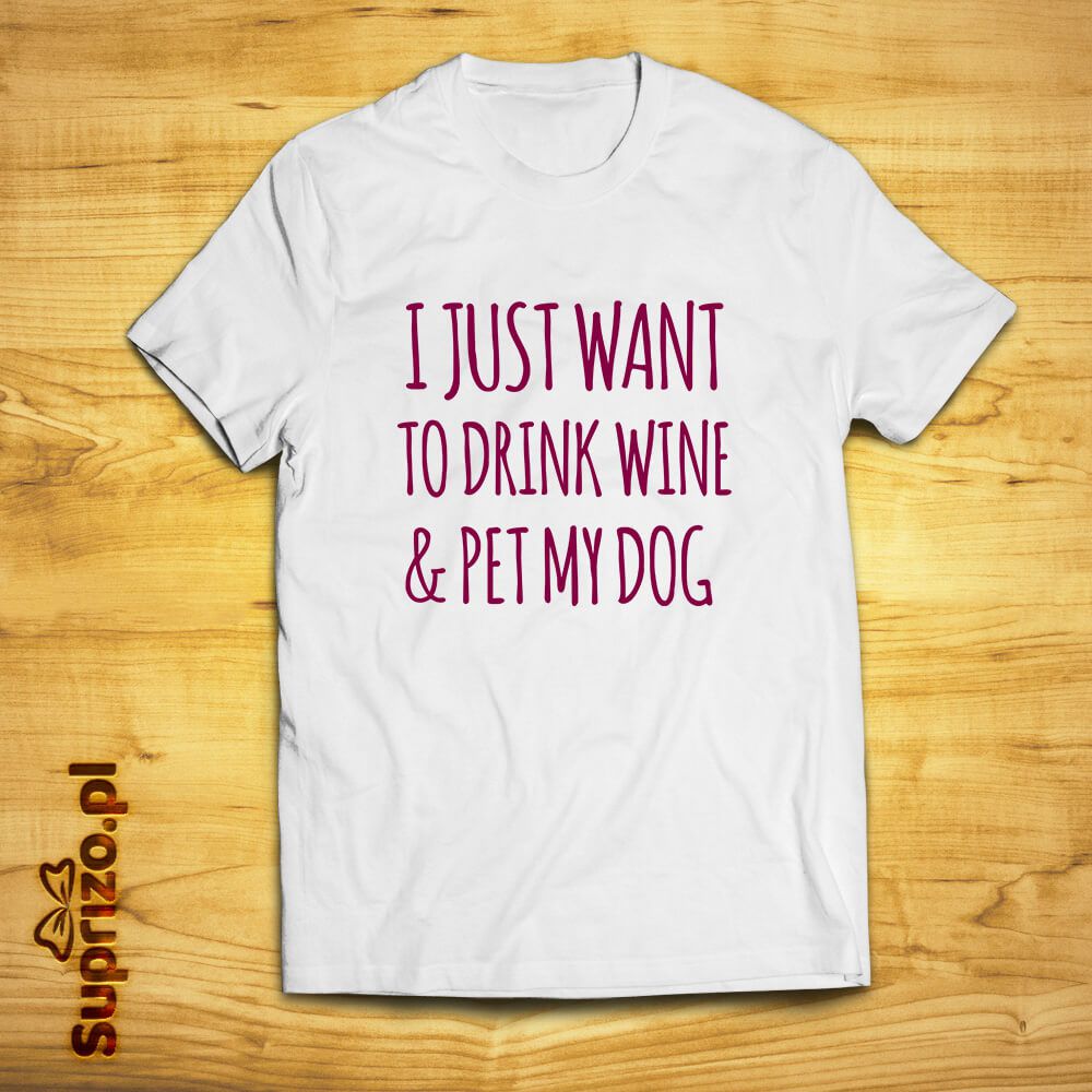 Koszulka ze śmiesznym napisem dla fanów wina i psów